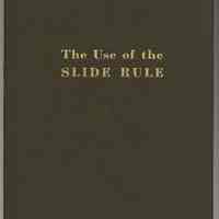 Use of the Slide Rule, The.