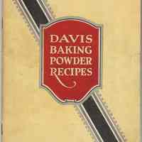 Davis Baking Powder, Selected Recipes. R. B. Davis Co., Hoboken, N.J., 1923.