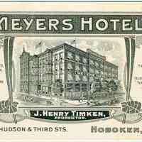          Advertising card for Meyer's Hotel, corner of Hudson & Third Sts., Hoboken, no date, ca. 1910. picture number 1
   