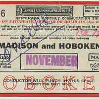 Ticket: Restricted Monthly Commutation Ticket for D.L. & W. Railroad between Madison & Hoboken, N.J., Nov. 1954.