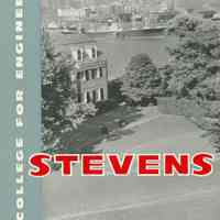 Brochure: Stevens: A College for Engineers. Stevens Institute of Technology, Castle Point, Hoboken, no date, ca. 1956-57.