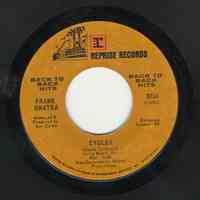 Record : "Cycles." Vocal by Frank Sinatra. Conducted by Don Costa. Reprise Records. 45 rpm. No.0734 [L5402].