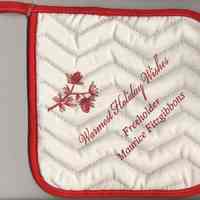 Political advertising item: holiday potholder imprinted "Warmest Holiday Wishes. Freeholder Maurice Fitzgibbons."