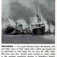 Reference image: View of the German ocean liners, Bremen and Main, burning at the docks during the June, 1900 pier fire, Hoboken, 1900.