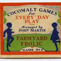 Cocomalt Games for Every Day Play. Arr. by John Martin. Farmyard Frolic. Game No. 1. R.B. Davis Co., Hoboken, N.J. N.d., ca. 1929-1930.