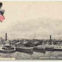 Postcard: Hoboken Ferry, Hoboken, N.J. No date, circa 1901-1905.