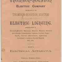 Catalog, trade: The Thomson-Houston Electric Company, Boston, Mass., n.d., ca. 1884-1885.