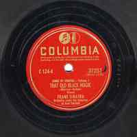 Record: "That Old Black Magic." Vocal by Frank Sinatra. Conducted by Axel Stordahl. Columbia Records. 78 rpm. No.37257 [HCO1749].