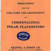 Manual: Directions for the Use, Care and Adjustment of Compensating Polar Planimeters. Keuffel & Esser Co., N.Y., 127 Fulton Street; General Offices & Factories, Hoboken, N.J. Copyright 1938.