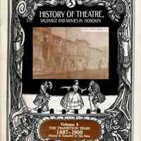 History of Theatre, Vaudeville and Movies in Hoboken, The. Volume 3.