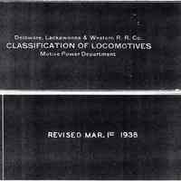 Roster: D.L.& W. R.R. Classification of Locomotives. Motive Power Dept. Rev. March 1, 1938