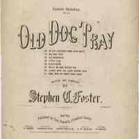 Sheet music: "Old Dog Tray. " Written and composed by Stephen C. Foster.