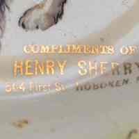          detail: Compliments of Henry Sherry, 564 First St. Hoboken, N.J.
   