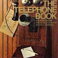 The Telephone Book: Bell, Watson, Vail and American Life 1876-1976.