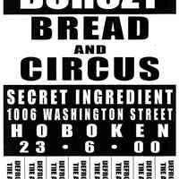 Digital image of poster: Burczy, Bread and Circus, Secret Ingredient, 1006 Washington St., Hoboken, June 23, 2000.