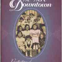 We Were Downtown: Recollections of Marie Totaro.