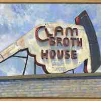 Clam Broth House Sign, Corner of Newark and River Streets, Hoboken. Painting by Frank Hanavan, Hoboken, 2006.