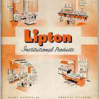 Lipton Institutional Products. Recipe book issued by: Institutional Dept., Thomas J. Lipton, Inc., 1500 Hudson St., Hoboken, N.J. N.d., ca. 1958-1963.