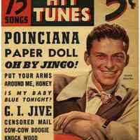 Sinatra cover with kiss: Famous New Hit Tunes. Over 75 Songs. Published by Movie Songs, Inc., N.Y., n.d., ca. 1944 or 1945.