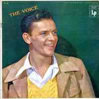 Record album, Frank Sinatra: "The Voice." Columbia Records. 33 rpm. Hi Fi. No. CL 743 [x"Lp" 36511/ 36512].