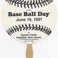 Souvenir hand fan: Base Ball Day, June 19, 1991, at Elysian Fields Hoboken, N.J.