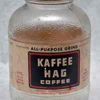 Jar: Kaffee-Hag Coffee. All-purpose Grind. General Foods Corp. (Maxwell House), Hoboken. 1lb. N.d., ca. 1940-1950.