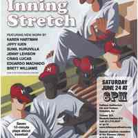 Poster: A Benefit for Mile Square Theatre. Third Annual 7th Inning Stretch. 7 10-minute plays about baseball. Hoboken, (2005).