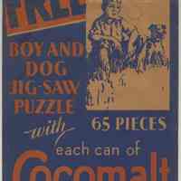 Cocomalt premium: Boy and Dog Jig-Saw Puzzle. Issued by R.B. Davis Co., Hoboken, N.J., ca. 1932.