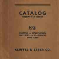 Catalogue of Keuffel & Esser Co., N.Y. & Hoboken; 39th Edition; Interim Edition War Catalog. Issued Aug. 1943.