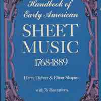 Handbook of Early American Sheet Music: 1768-1889.