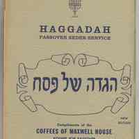 Haggadah. Passover Seder Service. Compliments of Maxwell House [Coffee]; Kosher for Passover. New Edition. N.d., ca. late 1940s.