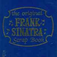 The Original Frank Sinatra Scrapbook.