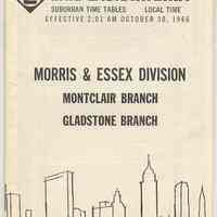 Timetable: Erie Lackawanna R.R., Suburban Time Tables; Morris & Essex Div.; Montclair Branch, Gladstone Branch, eff. Oct. 30, 1966.