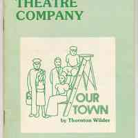 Program: "Our Town" by Thornton Wilder. Renaissance Theatre Co., Hoboken, Dec. 1981.