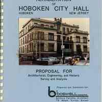 Rehabilitation of Hoboken City Hall, Hoboken, N.J.. Proposal for Architectural, Engineering, & Historic Survey & Analysis. Boswell Engineering, Ridgefield Park, N.J., Apr. 1, 1987.
