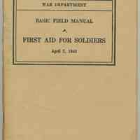 War Department. Basic Field Manual FM 21-41. First Aid for Soldiers. April 7, 1943.
