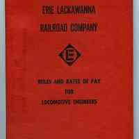 Book: Erie Lackawanna Railroad Co. Rules and Rates of Pay for Locomotive Engineers. Effective August 1, 1967.