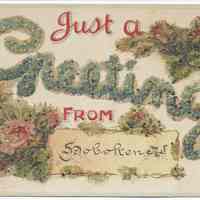 Postcard: Just A Greeting from Hoboken, N.J. Postmarked not legible, circa 1907-1914.