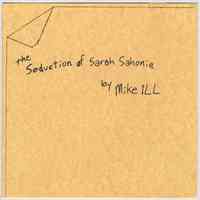 Compact disk: The Seduction of Sarah Sahonie. By Mike Ill. 1999.