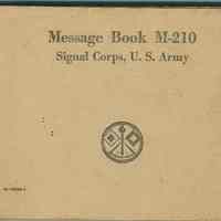 Message Book M-210, Signal Corps, U.S. Army. [1942].