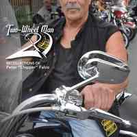 Two-Wheel Man: Recollections of Peter "Chipper" Falco.