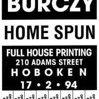 Digital image of poster: Burczy, Home Spun, Full House Printing, 210 Adams St., Hoboken, Feb. 17, 1994.