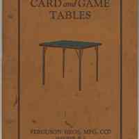 Catalog, furniture: Card and Game Tables. 1929. Catalogue No. 18. Ferguson Brothers Mfg. Co. Hoboken, N.J.