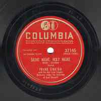 Record: "Silent Night, Holy Night." Vocal by Frank Sinatra. With The Ken Lane Singers. Conducted by Axel Stordahl. Columbia Records.