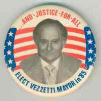 Button: Elect Vezzetti Mayor in 1985. "And Justice for All." Hoboken, 1985.