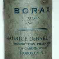 Container, pharmaceutical, Borax from Maurice DeBari, Prescription Pharmacist, 200 Garden St., Hoboken, no date, ca. 1920-1940.