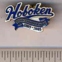 Commemorative pin: Hoboken 150th Anniversary 1855-2005. Issued 2005.