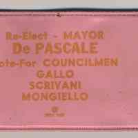 Political advertising: rain hat in vinyl sleeve imprinted Re-Elect - Mayor De Pascale; Vote-for Councilmen... (Hoboken, ca. 1969 or 1973.)