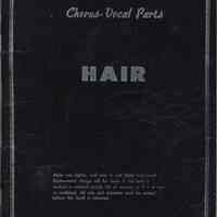Song book: Chorus & Vocal Parts for: HAIR. Lyrics by James Rado & Gerome Ragni. Tams-Witmark Music Library, Inc. ca. 1970; Victoria Roty copy, 1994 N.Y. production.