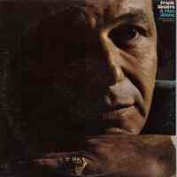 Record album, Frank Sinatra : "A Man Alone ." Reprise Records. 33 rpm. Stereo. No. FS 1030.